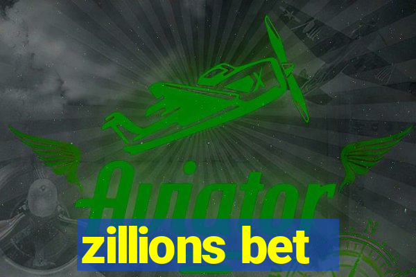 zillions bet